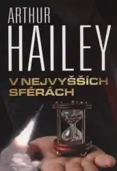V nejvyšších sférách - Arthur Hailey