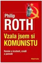 Vzala jsem si komunistu - Philip Roth