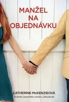 Manžel na objednávku - Catherine McKenzie