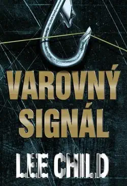 Varovný signál - Lee Child - bazarové zboží