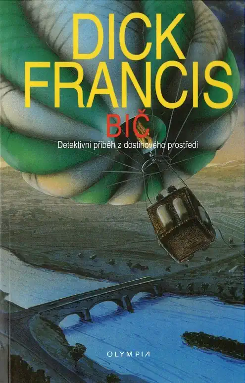 Bič - Dick Francis