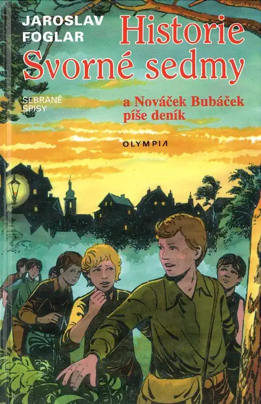 Historie svorné sedmy a nováček bubáček píše deník - Jaroslav Foglar - bazarové zboží