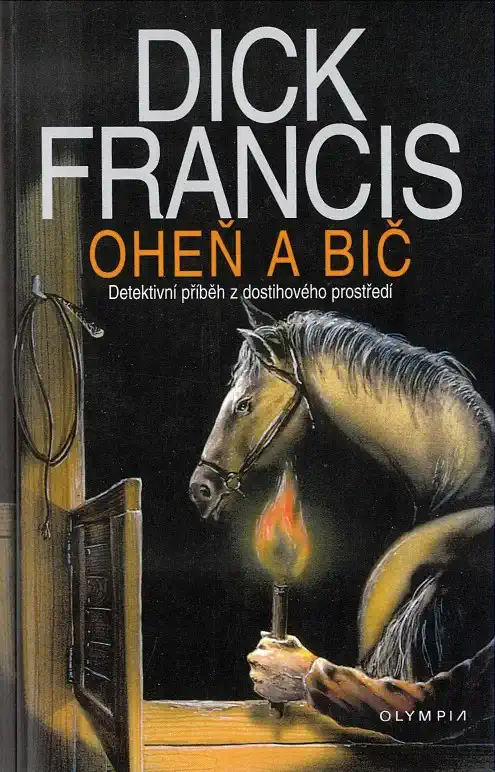 Oheň a bič - Dick Fracis