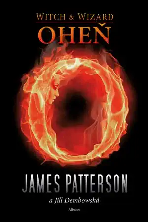 Oheň - čaroděj a čarodějka - James Patterson