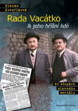 Rada Vacátko & jeho hříšní lidé - Po stopách slavného seriálu -Blanka Kovaříková