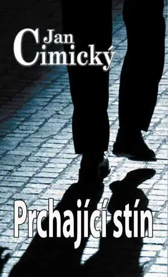 Prchající stín - Jan Cimický