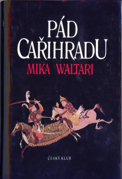Pád Cařihradu - Mika Waltari(bazarové zboží)