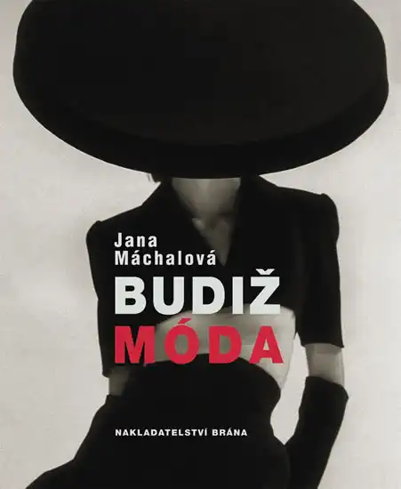 Budiž móda - Máchalová Jana