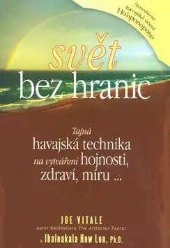 Svět bez hranic - Joe Vitale