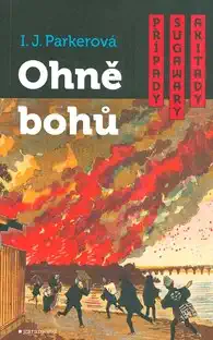 Ohně bohů - I.J. Parkerová