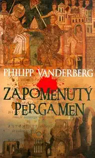 Zapomenutý pergamen - Philipp Vanderberg