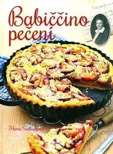 Babiččino pečení - Hana Sedláčková