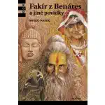 Fakír z Benáres a jiné povídky - Mirko Pašek