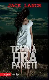 Temná hra paměti - Jack Lance