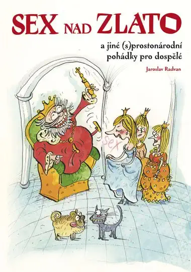 Sex nad zlato - Jaroslav Radvan