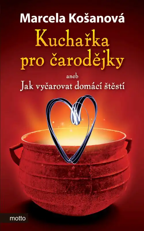 Kuchařka pro čarodějky - Marcela Košanová