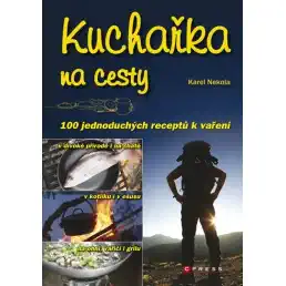Kuchařka na cesty - Karel Nekola