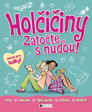 Holčičiny zatočte s nudou!