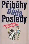 Příběhy děda Posledy - Vlastimil Rada a Jaroslav Žák