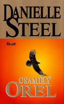 Osamělý orel - Danielle Steel