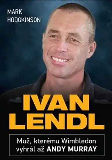 Ivan Lendl - Mark Hodgkinson