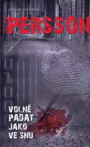 Volně padat jako ve snu - L. W. Persson