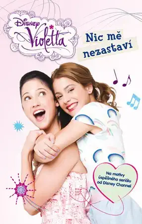 Violetta: Nic mě nezastaví