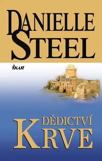 Dědictví krve - Danielle Steel
