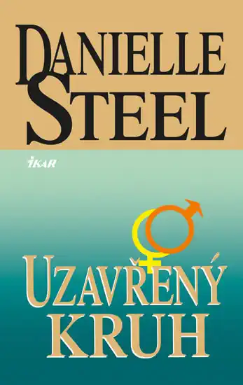 Uzavřený kruh - Danielle Steel