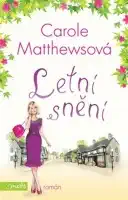 Letní snění - Carole Matthewsová