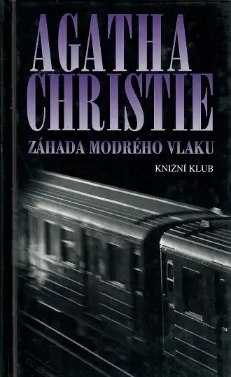 Záhada modrého vlaku - Agatha Christie ( bazarové zboží )