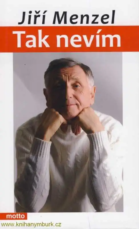Tak nevím - Jiří Menzel