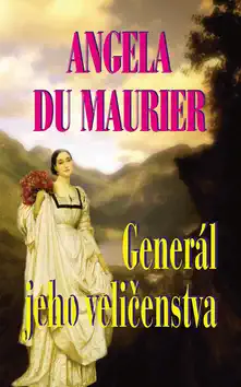 Generál Jeho Veličenstva - Daphne Du Maurier ( bazarové zboží )