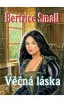 Věčná láska (série Skye O´Malley)- Bertrice Small ( bazarové zboží )
