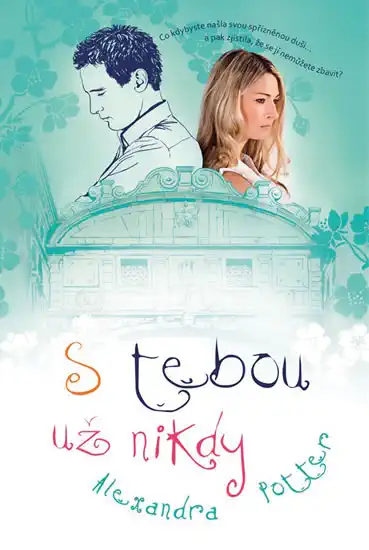S tebou už nikdy - Alexandra Potter -bazarové zboží