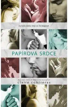 Papírová srdce - Claire Contreras