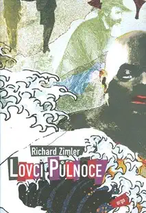 Lovci půlnoce - R.Zimler