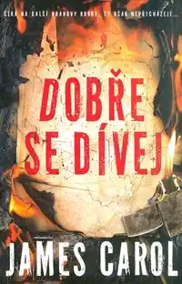 Dobře se dívej - J. Carol