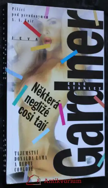 Některá negližé cosi tají - Erle Stanley Gardner (bazarové zboží)