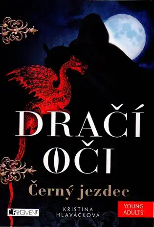 Dračí oči - černý jezdec - Kristina Hlaváčková (bazarové zboží)