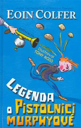 Legenda o pistolnici Murphyové - Eoin Colfer (bazarové zboží)