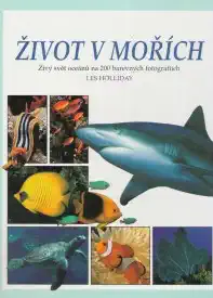 Život v mořích - Les Holliday (bazarové zboží)