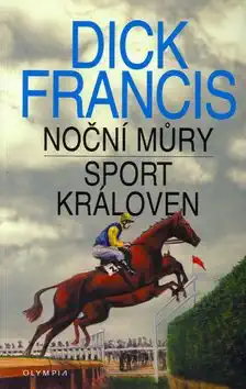 Noční můry: Sport královen - Dick Francis (bazarové zboží)