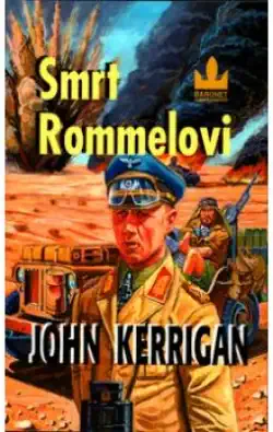 Smrt Rommelovi - Jihn Kerrigan (bazarové zboží)