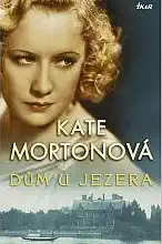 Dům u jezera - Kate Mortonová