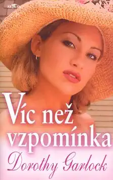 Víc než vzpomínka - Dorothy Garlock