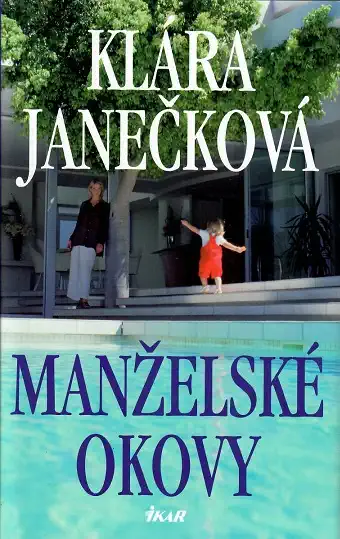 Manželské okovy - Janečková Klára