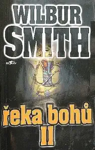 Řeka bohů II. - Wilbur Smith (bazarové zboží)