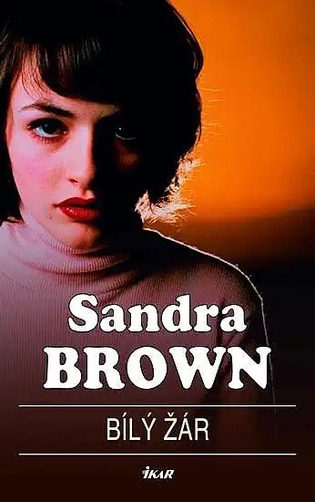 Bílý žár - Sandra Brown