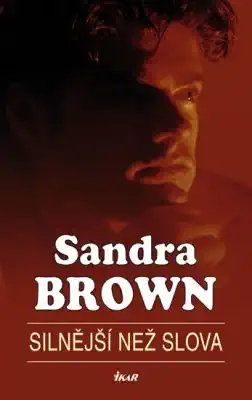 Silnější než slova - Sandra Brown (bazarové zboží)